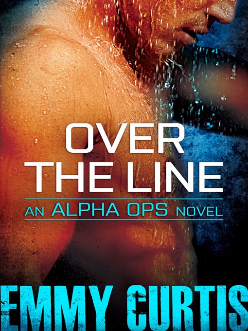 Title details for Over the Line by Emmy Curtis - Available